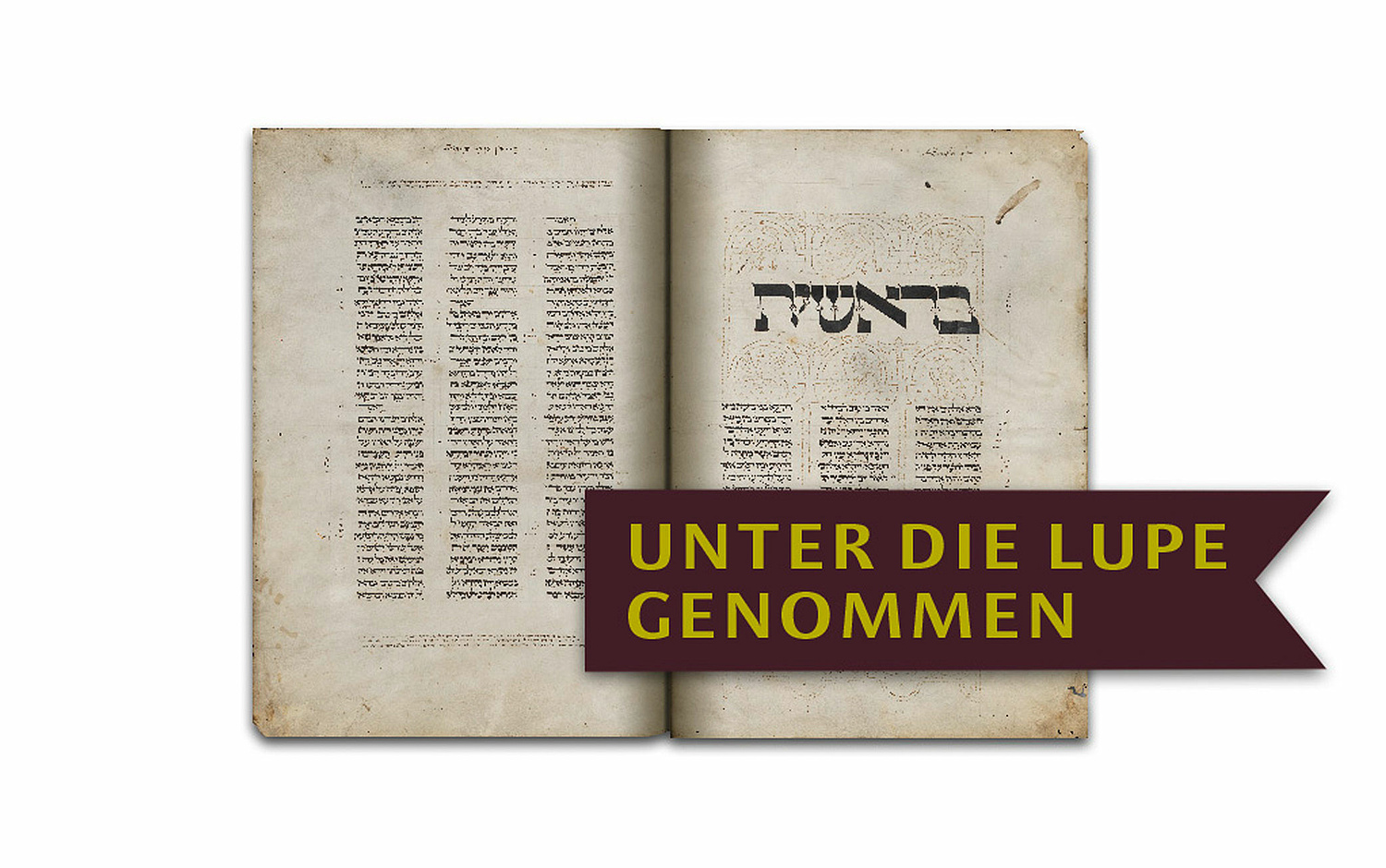 Das Bild zeigt ein Foto der Bibelhandschrift Erfurt 2 mit der Aufschrfit "unter die Lupe genommen". (für Netzwerk Jüdisches Leben) (© Papenfuss | Atelier)